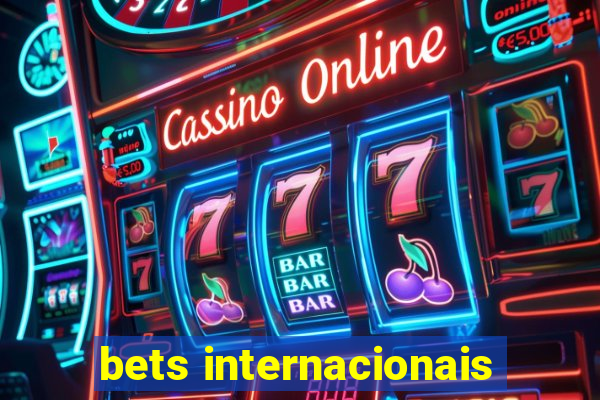 bets internacionais