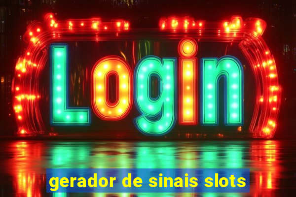 gerador de sinais slots