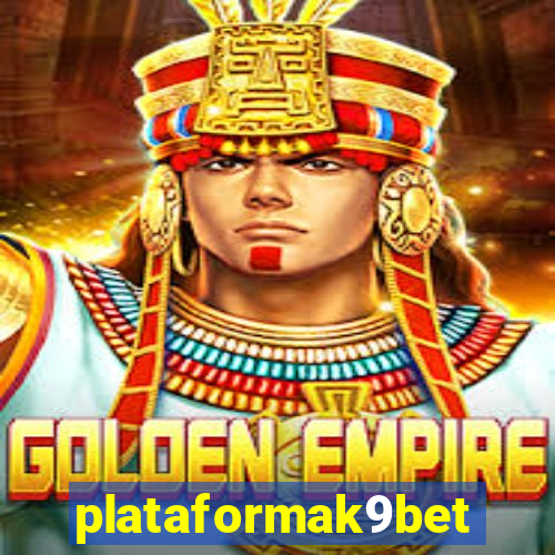 plataformak9bet