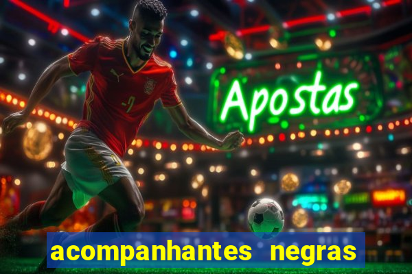 acompanhantes negras em santos