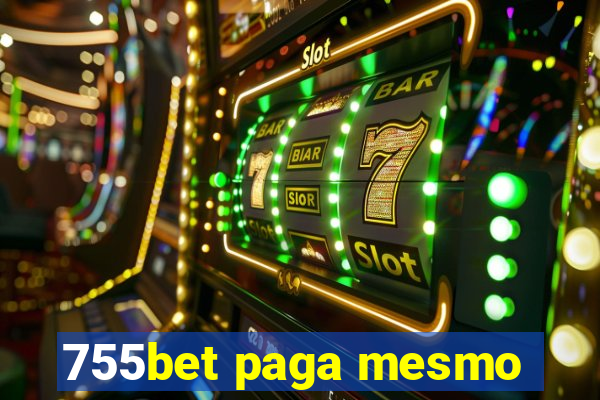 755bet paga mesmo