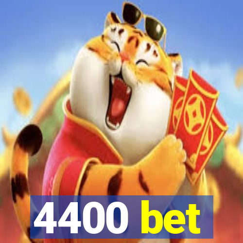 4400 bet