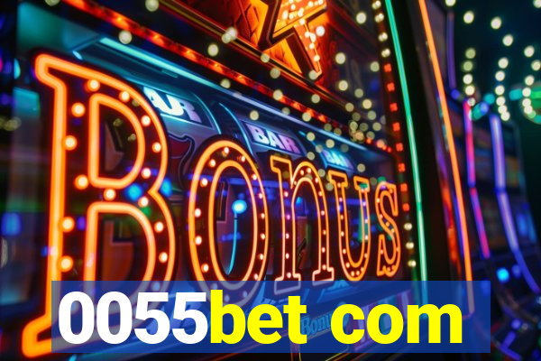 0055bet com