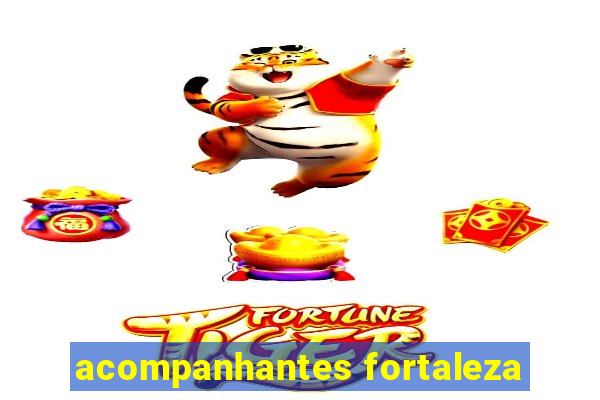 acompanhantes fortaleza