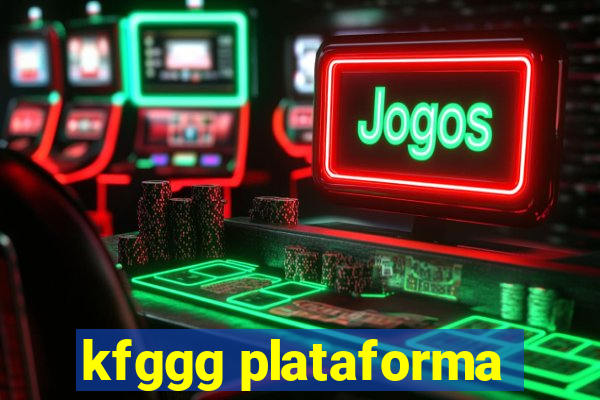 kfggg plataforma