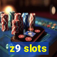 z9 slots