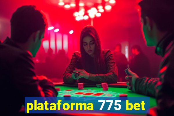 plataforma 775 bet