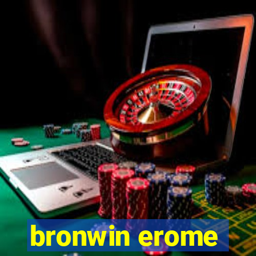 bronwin erome