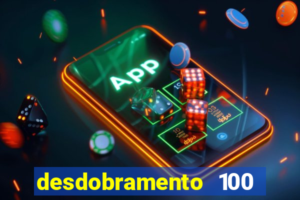 desdobramento 100 dezenas em apenas 6 jogos