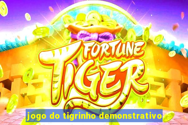 jogo do tigrinho demonstrativo
