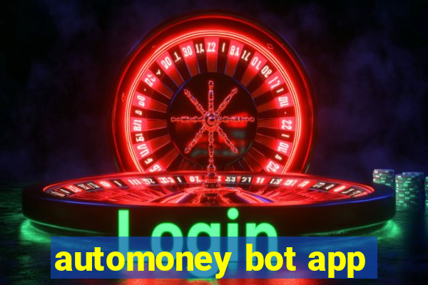 automoney bot app