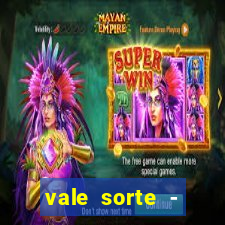 vale sorte - resultado hoje
