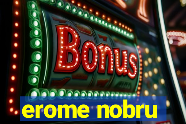 erome nobru