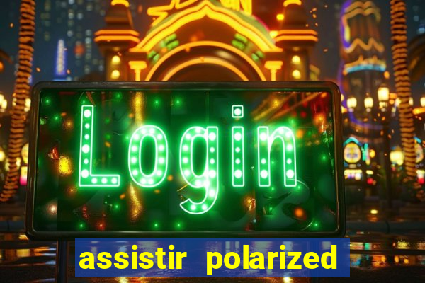 assistir polarized filme completo dublado