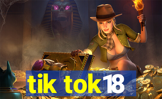 tik tok18