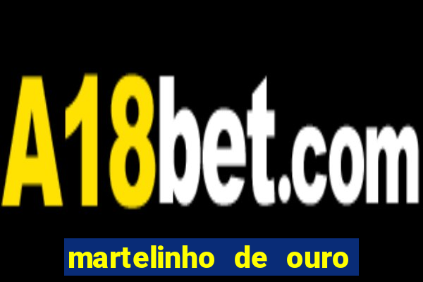 martelinho de ouro rio das ostras