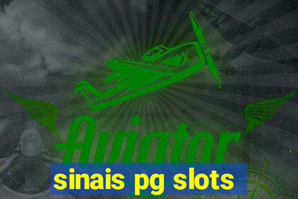 sinais pg slots