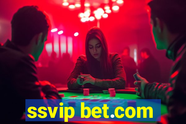 ssvip bet.com
