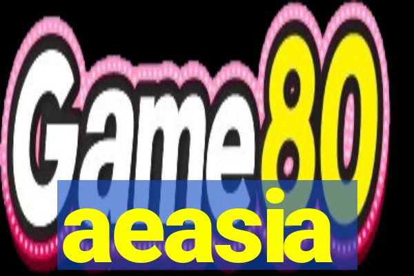 aeasia