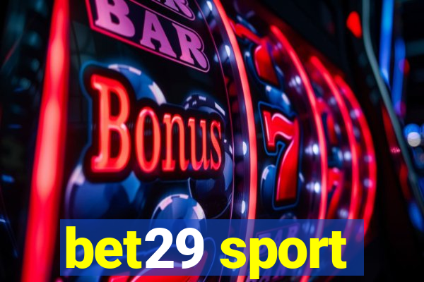 bet29 sport