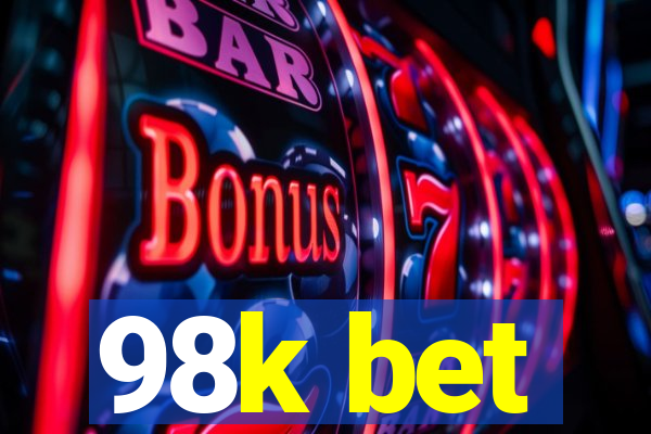 98k bet
