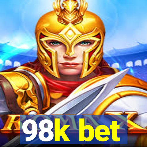 98k bet
