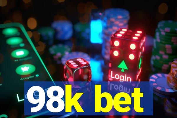 98k bet