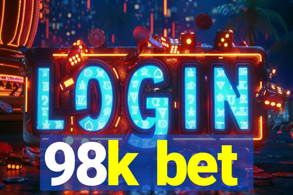 98k bet
