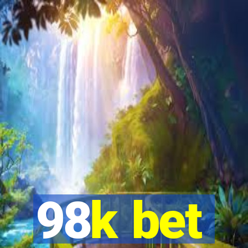 98k bet