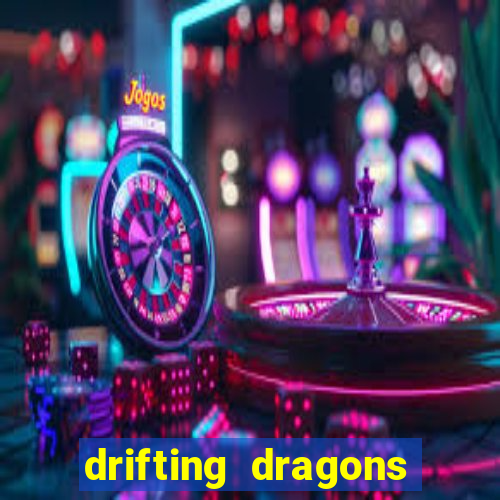 drifting dragons season 2