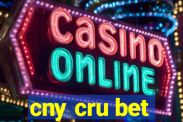 cny cru bet