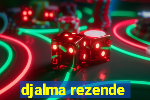 djalma rezende