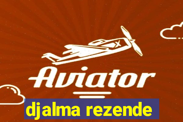 djalma rezende