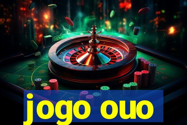 jogo ouo