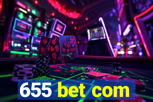 655 bet com