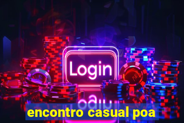 encontro casual poa