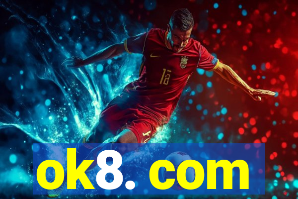 ok8. com