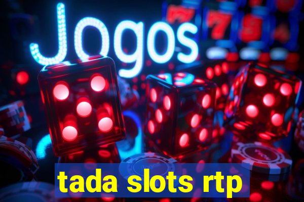 tada slots rtp