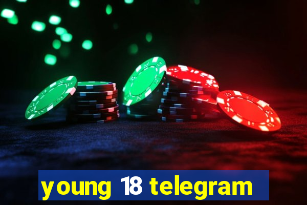 young 18 telegram