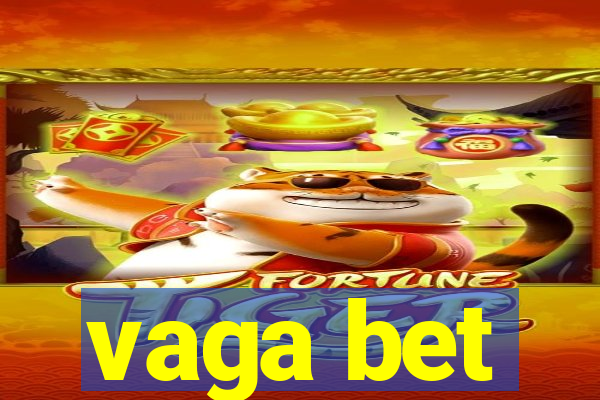 vaga bet