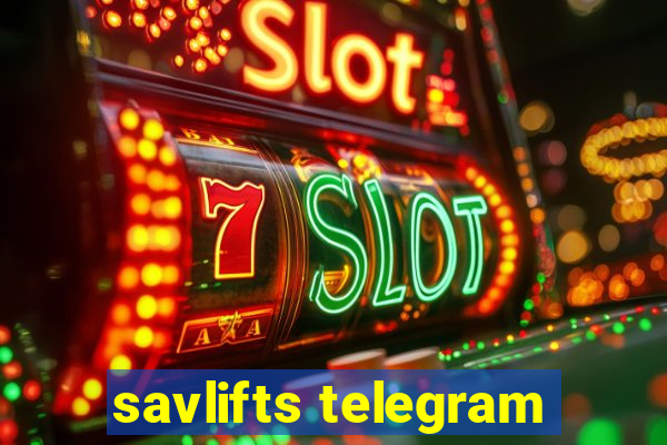 savlifts telegram