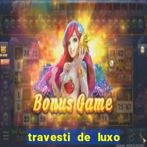 travesti de luxo porto alegre