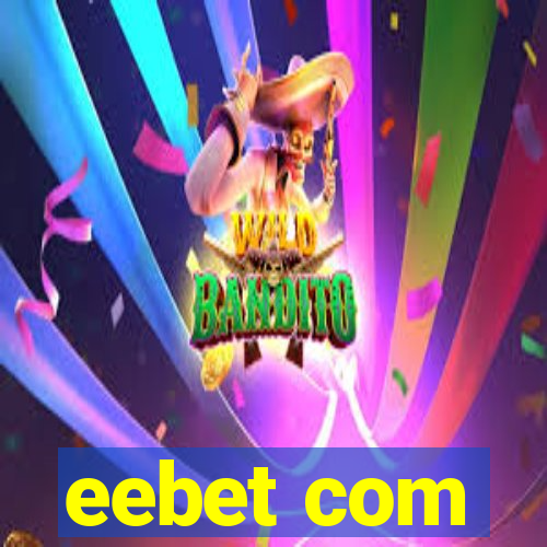 eebet com