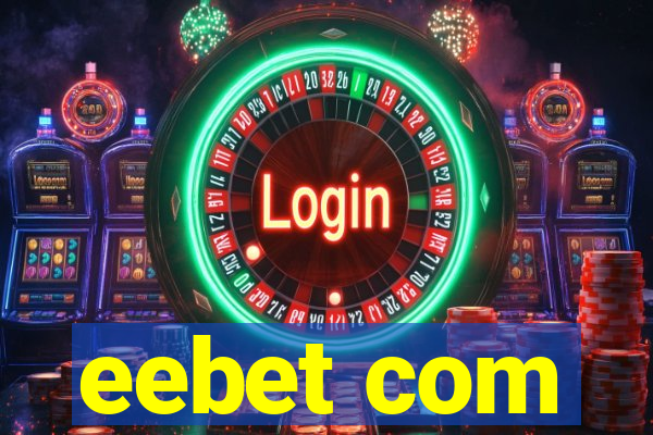 eebet com