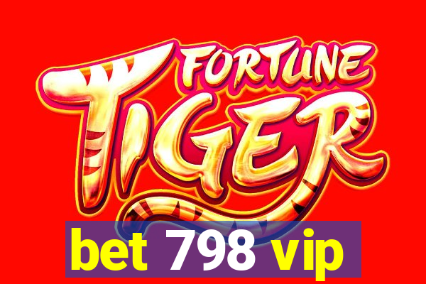 bet 798 vip