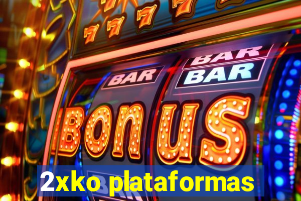 2xko plataformas