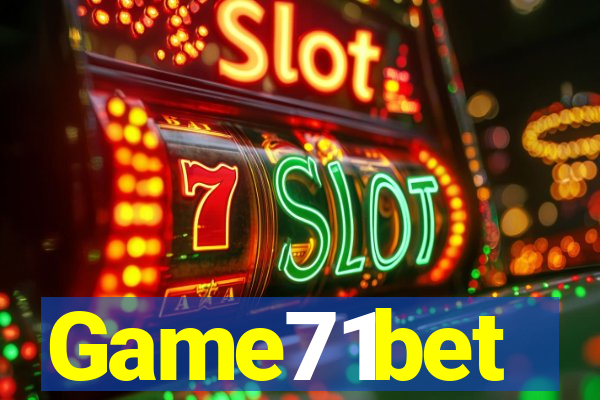 Game71bet