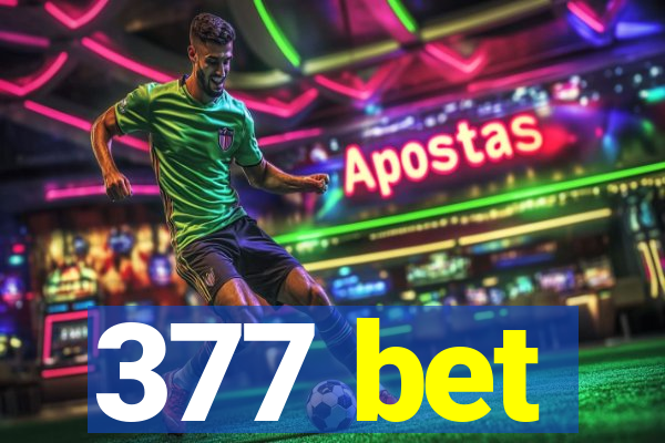 377 bet