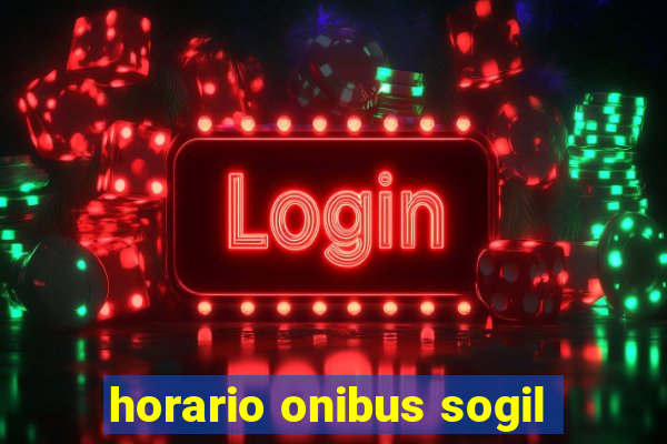 horario onibus sogil