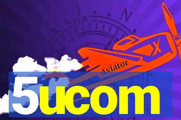 5ucom